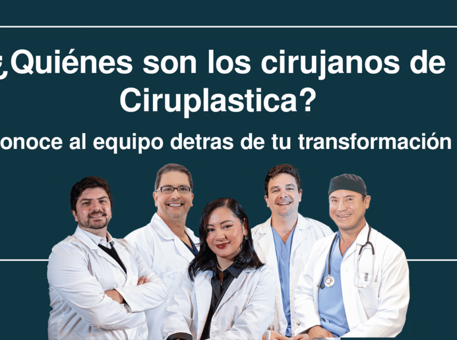 ¿Quiénes son los cirujanos de Ciruplastica?